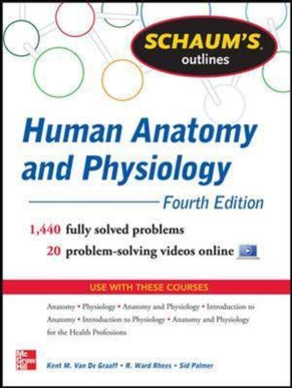 Schaum's Outline of Human Anatomy and Physiology.paperback,By :Kent Van de Graaff
Schaum's Outline of Human Anatomy and Physiology.paperback,By :Kent Van de Graaff