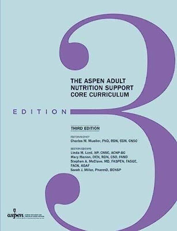 The ASPEN Adult Nutrition Support Core Curriculum by Charles M Mueller-Paperback
The ASPEN Adult Nutrition Support Core Curriculum by Charles M Mueller-Paperback