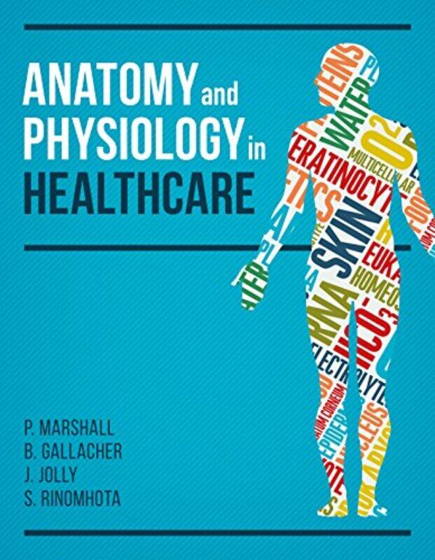 Anatomy and Physiology in Healthcare by Vivien Australian National University Canberra HolmesFrancesca University of Queensland Bartlett-Paperback
Anatomy and Physiology in Healthcare by Vivien Australian National University Canberra HolmesFrancesca University of Queensland Bartlett-Paperback