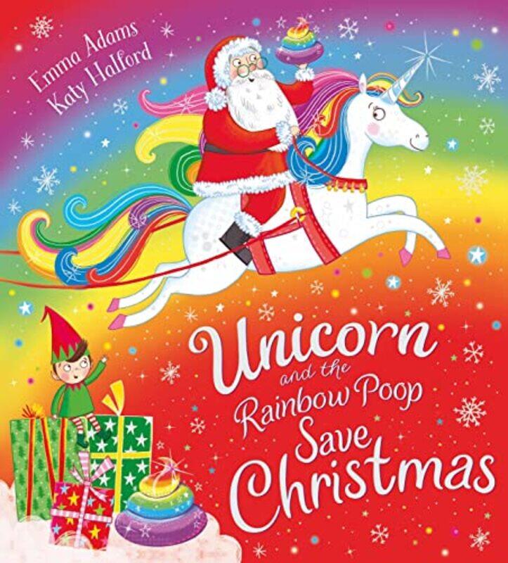 Unicorn and the Rainbow Poop Save Christmas PB by Emma AdamsKaty Halford-Paperback
Unicorn and the Rainbow Poop Save Christmas PB by Emma AdamsKaty Halford-Paperback