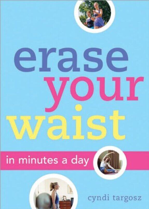 Erase Your Waist: in Minutes a Day (In Minutes a Day), Paperback Book, By: Cynthia Targosz
Erase Your Waist: in Minutes a Day (In Minutes a Day), Paperback Book, By: Cynthia Targosz