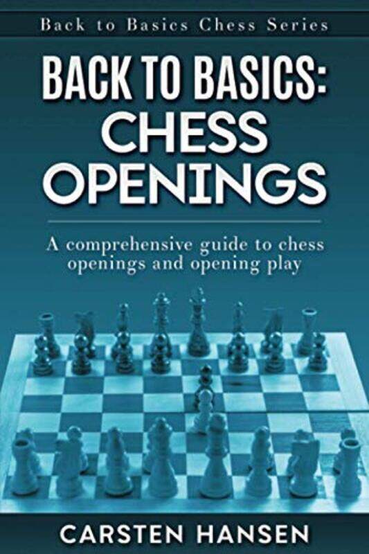 Back To Basics Chess Openings A Comprehensive Guide To Chess Openings And Opening Play by Hansen, Carsten..Paperback
Back To Basics Chess Openings A Comprehensive Guide To Chess Openings And Opening Play by Hansen, Carsten..Paperback