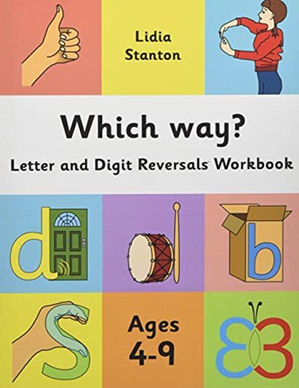 Which Way: Letter and Digit Reversals Workbook. Ages 4-9. , Paperback by Stanton, Harry - Stanton, Lidia
Which Way: Letter and Digit Reversals Workbook. Ages 4-9. , Paperback by Stanton, Harry - Stanton, Lidia