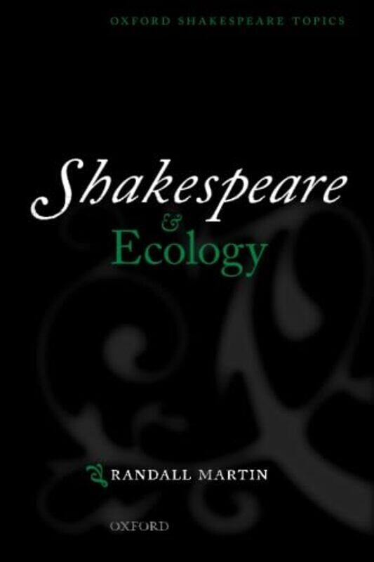 Shakespeare and Ecology by Randall Professor of English, Professor of English, University of New Brunswick Martin-Paperback
Shakespeare and Ecology by Randall Professor of English, Professor of English, University of New Brunswick Martin-Paperback