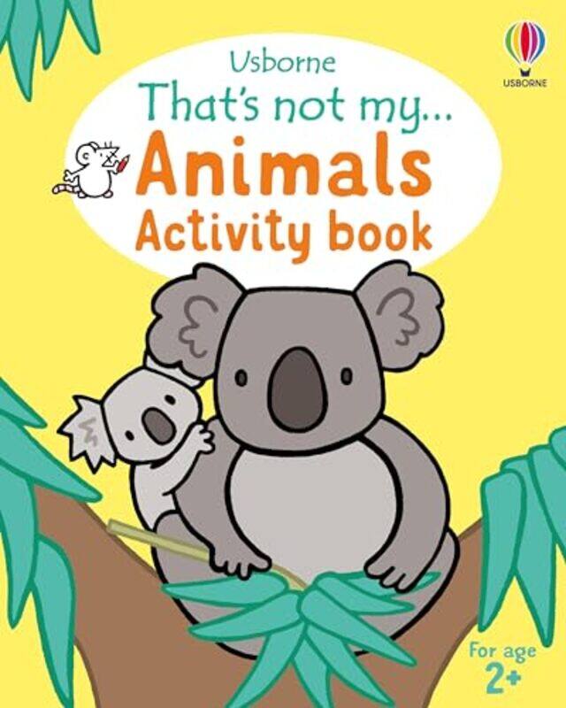 Thats Not My Animals Activity Book, Paperback by Dickins, Rosie - Wells, Rachel
Thats Not My Animals Activity Book, Paperback by Dickins, Rosie - Wells, Rachel