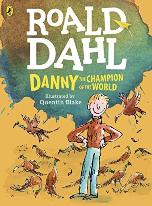 Danny The Champion Of The World Colour Edition By Dahl, Roald - Blake, Quentin - Blake, Quentin Paperback
Danny The Champion Of The World Colour Edition By Dahl, Roald - Blake, Quentin - Blake, Quentin Paperback