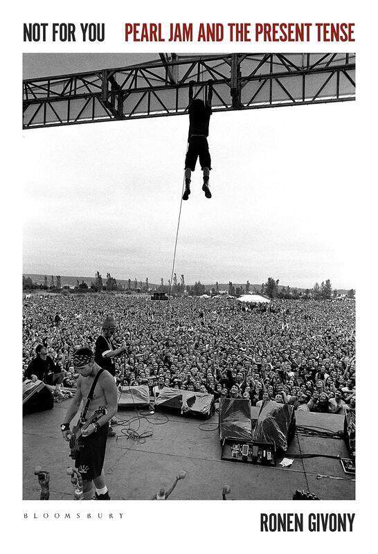 Not for You: Pearl Jam and the Present Tense, Hardcover Book, By: Ronen Givony (Independent Scholar, USA)
Not for You: Pearl Jam and the Present Tense, Hardcover Book, By: Ronen Givony (Independent Scholar, USA)