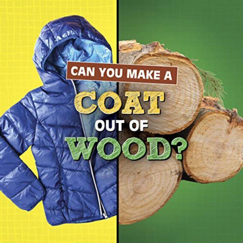 Can You Make a Coat Out of Wood by Janey PursgloveJenny RobertsKate SheppardRuth Miskin-Paperback
Can You Make a Coat Out of Wood by Janey PursgloveJenny RobertsKate SheppardRuth Miskin-Paperback