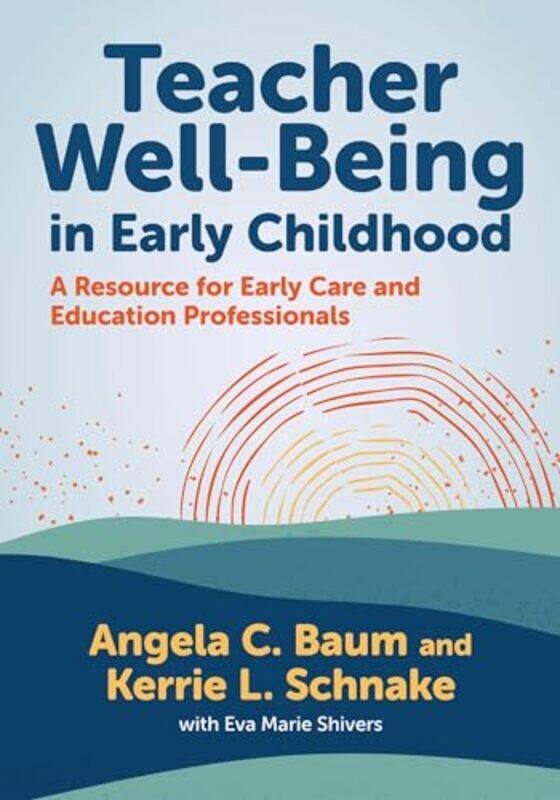 Teacher WellBeing in Early Childhood by Angela C BaumKerrie Lynn SchnakeEva Marie ShiversNancy FileChristopher P Brown-Paperback
Teacher WellBeing in Early Childhood by Angela C BaumKerrie Lynn SchnakeEva Marie ShiversNancy FileChristopher P Brown-Paperback