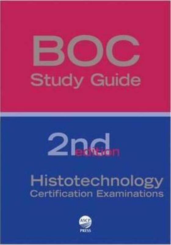 BOC Study Guide: Histotechnology Certification Examinations, Paperback Book, By: Frieda L. Carson
BOC Study Guide: Histotechnology Certification Examinations, Paperback Book, By: Frieda L. Carson