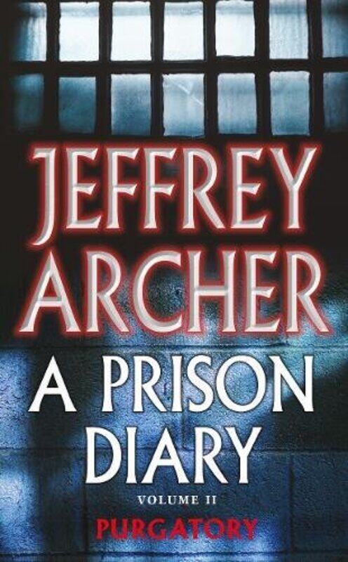 A Prison Diary Volume II: Purgatory (The Prison Diaries), Paperback, By: Jeffrey Archer
A Prison Diary Volume II: Purgatory (The Prison Diaries), Paperback, By: Jeffrey Archer