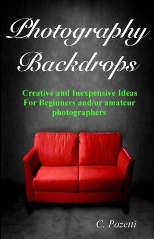 Photography Backdrops: Creative and Inexpensive Ideas For Beginners and/or Amateur Photographers,Paperback,ByPazetti, C
Photography Backdrops: Creative and Inexpensive Ideas For Beginners and/or Amateur Photographers,Paperback,ByPazetti, C