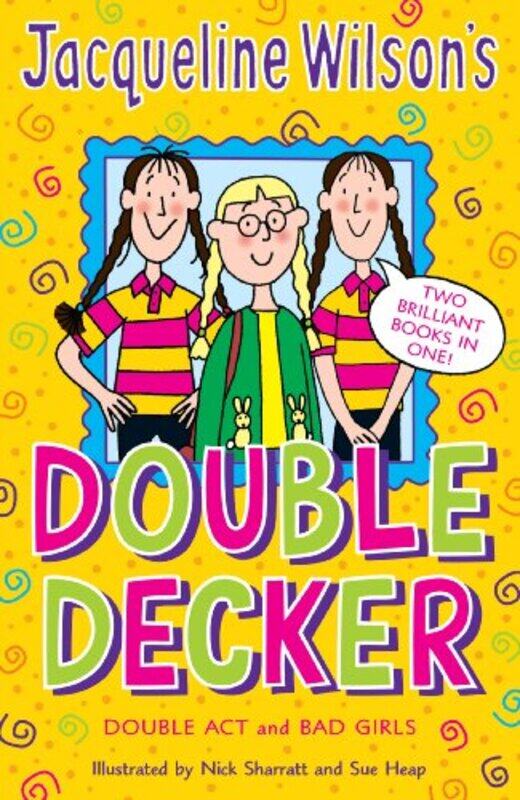 Jacqueline Wilsons Double Decker Double Act Bad Girls By Jacqueline Wilson Paperback
Jacqueline Wilsons Double Decker Double Act Bad Girls By Jacqueline Wilson Paperback