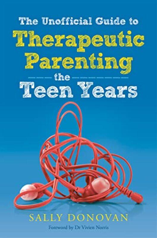 The Unofficial Guide to Therapeutic Parenting The Teen Years by Max Hanska-Paperback
The Unofficial Guide to Therapeutic Parenting The Teen Years by Max Hanska-Paperback