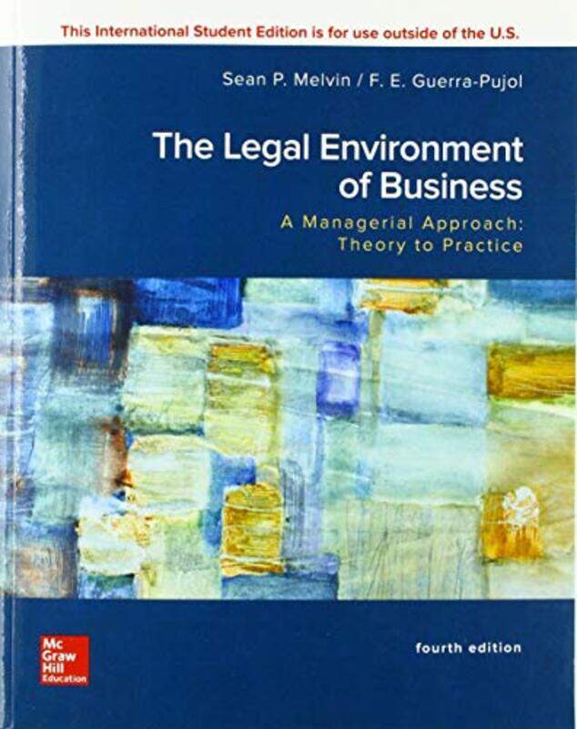 ISE Legal Environment of Business A Managerial Approach Theory to Practice by Sean MelvinF E Guerra-Pujol-Paperback
ISE Legal Environment of Business A Managerial Approach Theory to Practice by Sean MelvinF E Guerra-Pujol-Paperback