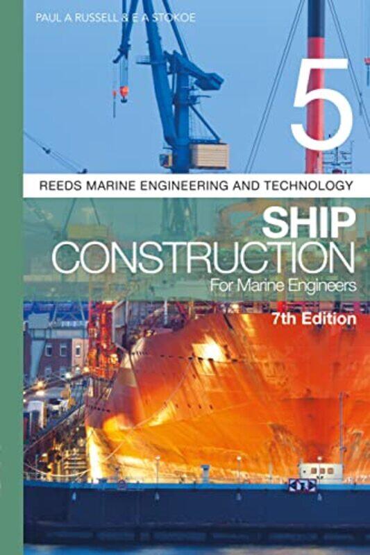 Reeds Vol 5 Ship Construction For Marine Engineers by Paul Anthony RussellE A Stokoe-Paperback
Reeds Vol 5 Ship Construction For Marine Engineers by Paul Anthony RussellE A Stokoe-Paperback