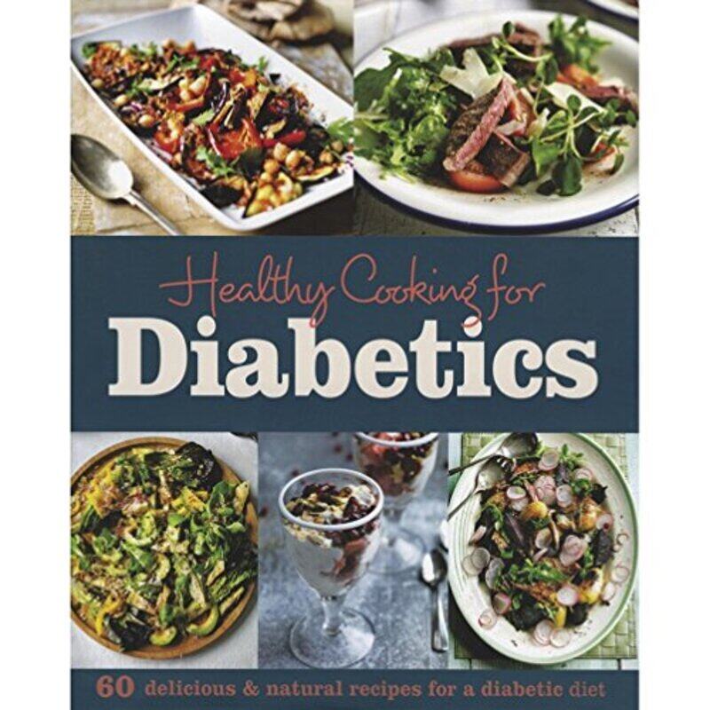 Healthy Cooking for Diabetics: 60 Delicious & Natural Recipes for a Diabetic Diet, Hardcover Book, By: Parragon India
Healthy Cooking for Diabetics: 60 Delicious & Natural Recipes for a Diabetic Diet, Hardcover Book, By: Parragon India