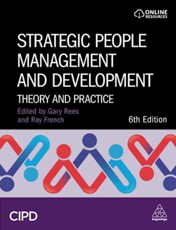 Strategic People Management and Development: Theory and Practice , Paperback by Rees, Gary - French, Raymond
Strategic People Management and Development: Theory and Practice , Paperback by Rees, Gary - French, Raymond