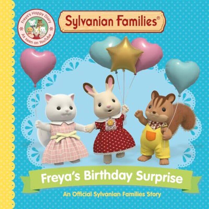 Sylvanian Families Freyas Birthday Surprise by Macmillan Childrens Books-Paperback
Sylvanian Families Freyas Birthday Surprise by Macmillan Childrens Books-Paperback