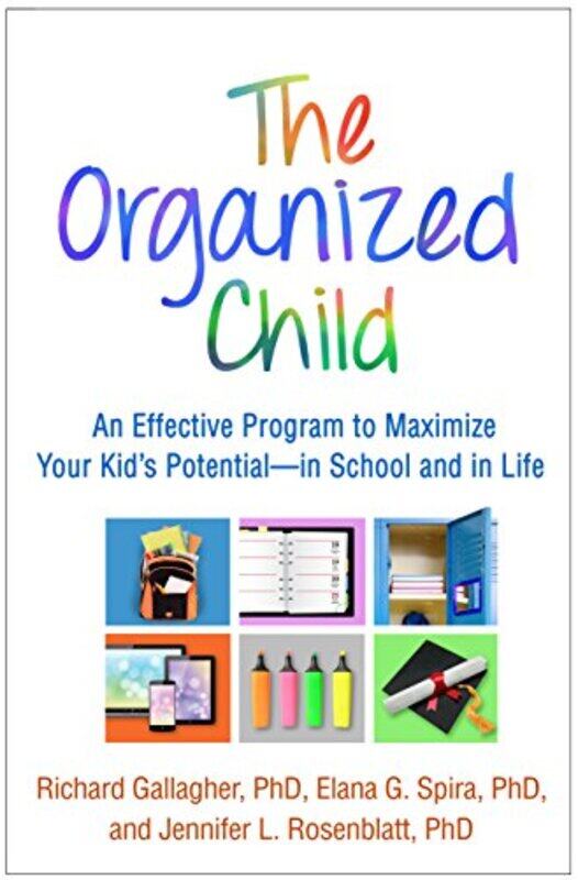 The Organized Child by Richard GallagherElana G SpiraJennifer L Rosenblatt-Paperback
The Organized Child by Richard GallagherElana G SpiraJennifer L Rosenblatt-Paperback