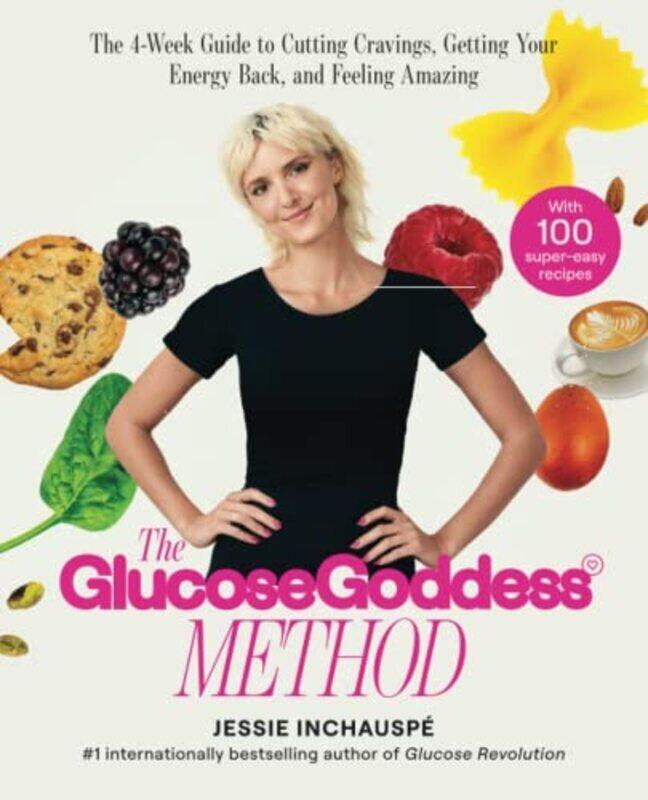 Glucose Goddess Method: A 4-Week Guide to Cutting Cravings, Getting Your Energy Back, and Feeling Am , Paperback by Inchauspe, Jessie
Glucose Goddess Method: A 4-Week Guide to Cutting Cravings, Getting Your Energy Back, and Feeling Am , Paperback by Inchauspe, Jessie