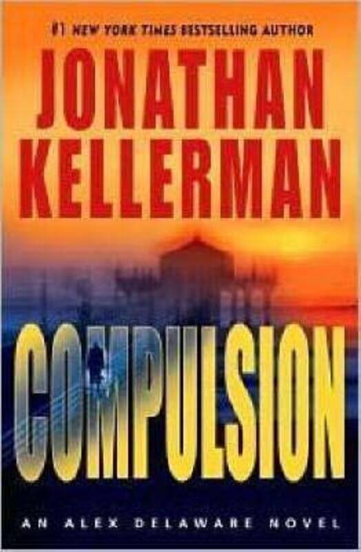 Compulsion: An Alex Delaware Novel (Alex Delaware Novels).Hardcover,By :Jonathan Kellerman
Compulsion: An Alex Delaware Novel (Alex Delaware Novels).Hardcover,By :Jonathan Kellerman