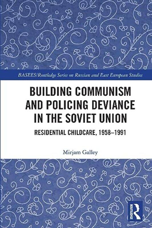 Building Communism and Policing Deviance in the Soviet Union by Mirjam Galley-Paperback
Building Communism and Policing Deviance in the Soviet Union by Mirjam Galley-Paperback