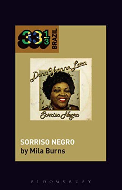 Dona Ivone Laras Sorriso Negro by Professor or Dr Mila City University of New York, USA Burns-Hardcover
Dona Ivone Laras Sorriso Negro by Professor or Dr Mila City University of New York, USA Burns-Hardcover