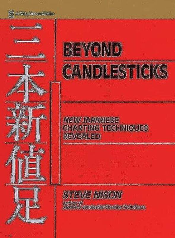Beyond Candlesticks: New Japanese Charting Techniques Revealed,Hardcover by Nison, Steve
Beyond Candlesticks: New Japanese Charting Techniques Revealed,Hardcover by Nison, Steve