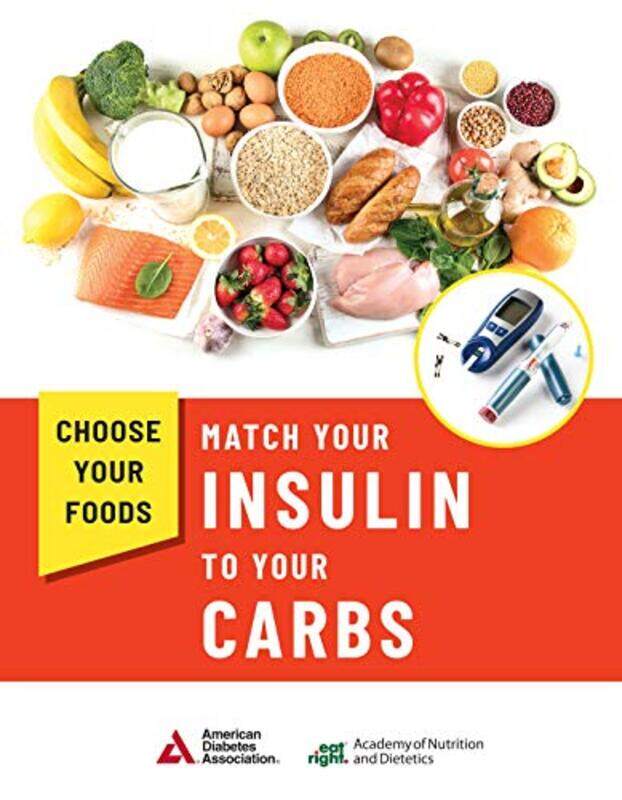 Choose Your Foods: Match Your Insulin to Your Carbs (10 Pack),Paperback by Academy of Nutrition and Dietetics
Choose Your Foods: Match Your Insulin to Your Carbs (10 Pack),Paperback by Academy of Nutrition and Dietetics