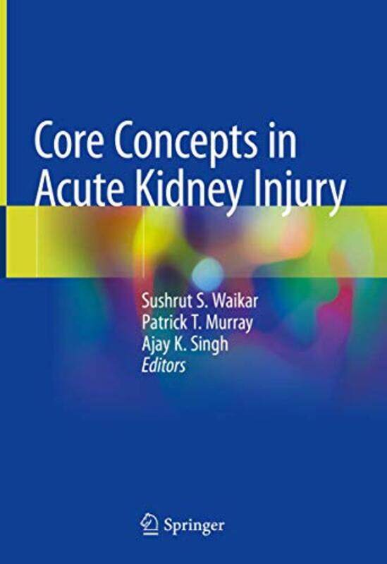 Core Concepts in Acute Kidney Injury by David University of Toronto Pettinicchio-Hardcover
Core Concepts in Acute Kidney Injury by David University of Toronto Pettinicchio-Hardcover