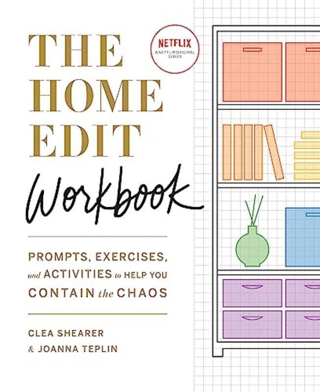 The Home Edit Workbook: Prompts, Exercises and Activities to Help You Contain the Chaos , Paperback by Shearer, Clea - Teplin, Joanna
The Home Edit Workbook: Prompts, Exercises and Activities to Help You Contain the Chaos , Paperback by Shearer, Clea - Teplin, Joanna