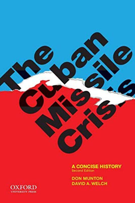The Cuban Missile Crisis by Don , University of Northern British Columbia MuntonDavid A , University of Toronto Welch-Paperback
The Cuban Missile Crisis by Don , University of Northern British Columbia MuntonDavid A , University of Toronto Welch-Paperback