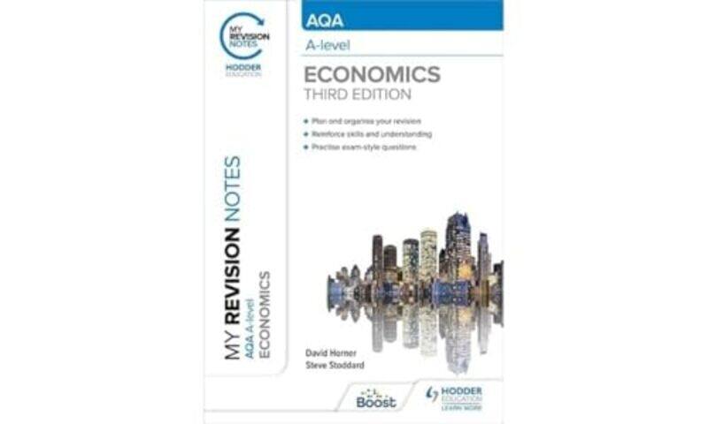 My Revision Notes AQA A Level Economics Third Edition by David HornerSteve Stoddard-Paperback
My Revision Notes AQA A Level Economics Third Edition by David HornerSteve Stoddard-Paperback