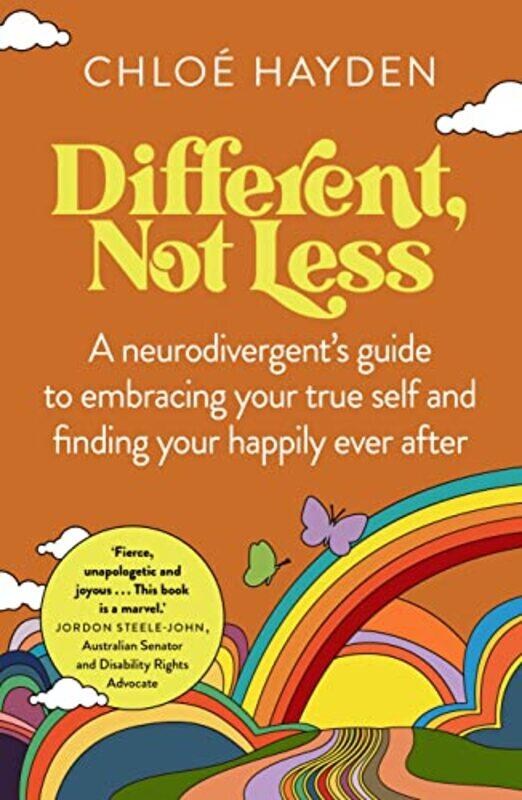 Different, Not Less: A neurodivergents guide to embracing your true self and finding your happily e , Paperback by Hayden, Chloe
Different, Not Less: A neurodivergents guide to embracing your true self and finding your happily e , Paperback by Hayden, Chloe
