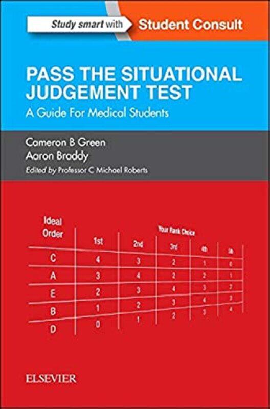 Sjt Pass The Situational Judgement Test A Guide For Medical Students By Green, Cameron B, BSc (Hons), MBBS (Foundation Year 1 Doctor, Royal Free Londo
Sjt Pass The Situational Judgement Test A Guide For Medical Students By Green, Cameron B, BSc (Hons), MBBS (Foundation Year 1 Doctor, Royal Free Londo