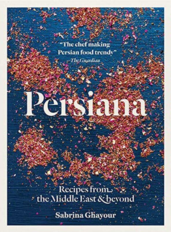 Persiana: Recipes from the Middle East & Beyond , Paperback by Ghayour, Sabrina - Haarala Hamilton, Liz - Haarala Hamilton, Max
Persiana: Recipes from the Middle East & Beyond , Paperback by Ghayour, Sabrina - Haarala Hamilton, Liz - Haarala Hamilton, Max