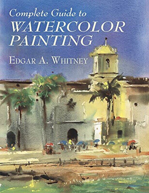 Complete Guide to Watercolor Painting by Anne Meurois-GivaudanDaniel Meurois-Givaudan-Paperback
Complete Guide to Watercolor Painting by Anne Meurois-GivaudanDaniel Meurois-Givaudan-Paperback