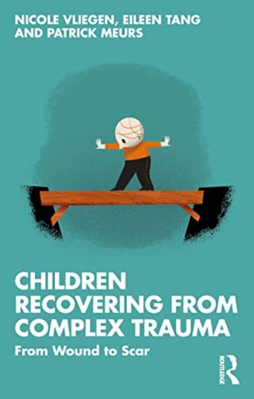 Children Recovering from Complex Trauma by Nicole VliegenEileen TangPatrick Meurs-Paperback
Children Recovering from Complex Trauma by Nicole VliegenEileen TangPatrick Meurs-Paperback