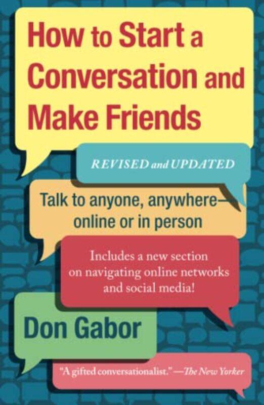 How To Start A Conversation And Make Friends: Revised And Updated,Paperback,by:Gabor, Don
How To Start A Conversation And Make Friends: Revised And Updated,Paperback,by:Gabor, Don