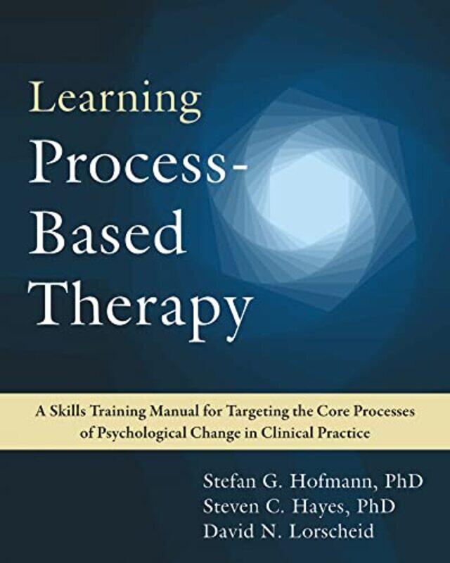 Learning ProcessBased Therapy by David N LorscheidStefan G HofmannSteven C Hayes-Paperback
Learning ProcessBased Therapy by David N LorscheidStefan G HofmannSteven C Hayes-Paperback