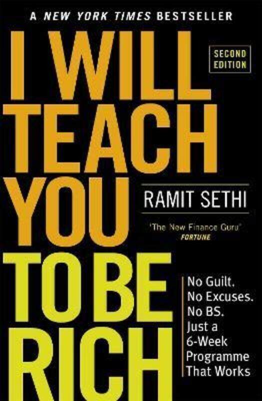 I Will Teach You To Be Rich (2nd Edition): No guilt, no excuses - just a 6-week programme that works.paperback,By :Sethi, Ramit
I Will Teach You To Be Rich (2nd Edition): No guilt, no excuses - just a 6-week programme that works.paperback,By :Sethi, Ramit
