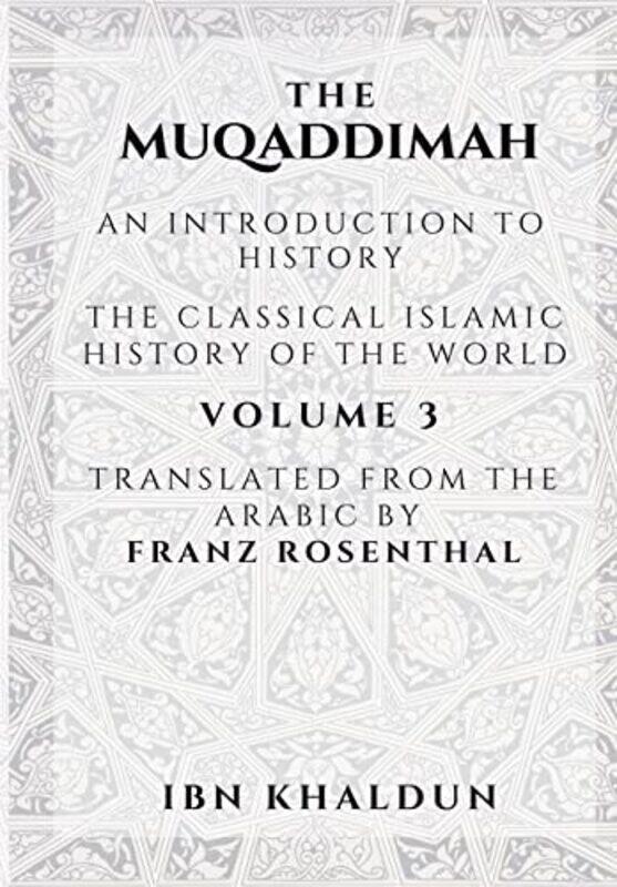 The Muqaddimah An Introduction To History Volume 3 by Khaldun, Ibn - Rosenthal, Franz - Paperback
The Muqaddimah An Introduction To History Volume 3 by Khaldun, Ibn - Rosenthal, Franz - Paperback