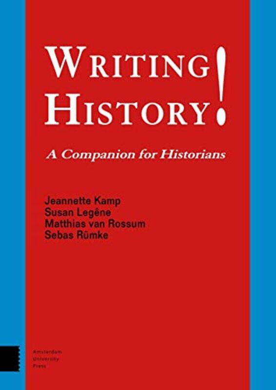 Writing History by Jeannette KampSusan LegeneMatthias van RossumSebas RumkeJill BradleyNatasha Bradley-Paperback
Writing History by Jeannette KampSusan LegeneMatthias van RossumSebas RumkeJill BradleyNatasha Bradley-Paperback