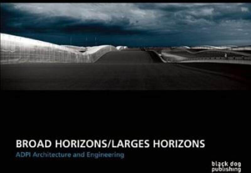 Broad Horizons/Larges Horizons: ADPI Architecture and Engineering,Hardcover,ByVarious
Broad Horizons/Larges Horizons: ADPI Architecture and Engineering,Hardcover,ByVarious