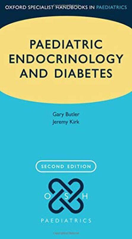 Paediatric Endocrinology And Diabetes by Butler, Gary (Consultant in Paediatric Medicine and Endocrinology, Consultant in Paediatric Medicine Paperbac
Paediatric Endocrinology And Diabetes by Butler, Gary (Consultant in Paediatric Medicine and Endocrinology, Consultant in Paediatric Medicine Paperbac