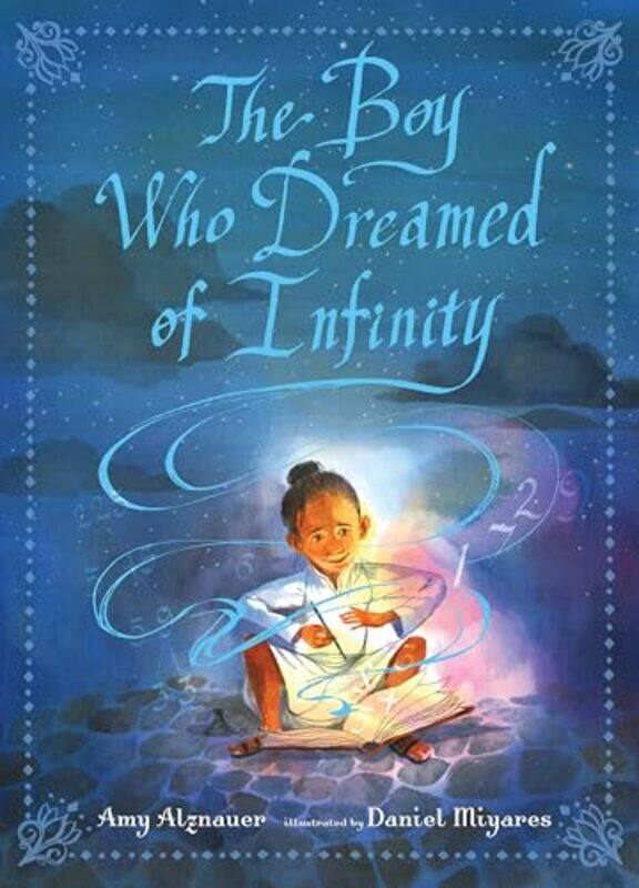 The Boy Who Dreamed Of Infinity A Tale Of The Genius Ramanujan By Alznauer Amy - Miyares Daniel - Hardcover
The Boy Who Dreamed Of Infinity A Tale Of The Genius Ramanujan By Alznauer Amy - Miyares Daniel - Hardcover