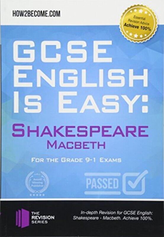 GCSE English is Easy Shakespeare Macbeth by Apurba S SastrySandhya Bhat-Paperback
GCSE English is Easy Shakespeare Macbeth by Apurba S SastrySandhya Bhat-Paperback