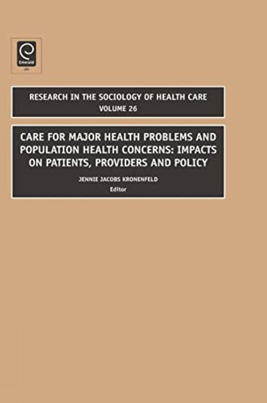 Care for Major Health Problems and Population Health Concerns by Jennie Jacobs Kronenfeld-Hardcover
Care for Major Health Problems and Population Health Concerns by Jennie Jacobs Kronenfeld-Hardcover