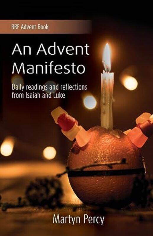 An Advent Manifesto by Mark Manchester Metropolitan University Sackville-FordHelen Manchester Metropolitan University Davenport-Paperback
An Advent Manifesto by Mark Manchester Metropolitan University Sackville-FordHelen Manchester Metropolitan University Davenport-Paperback